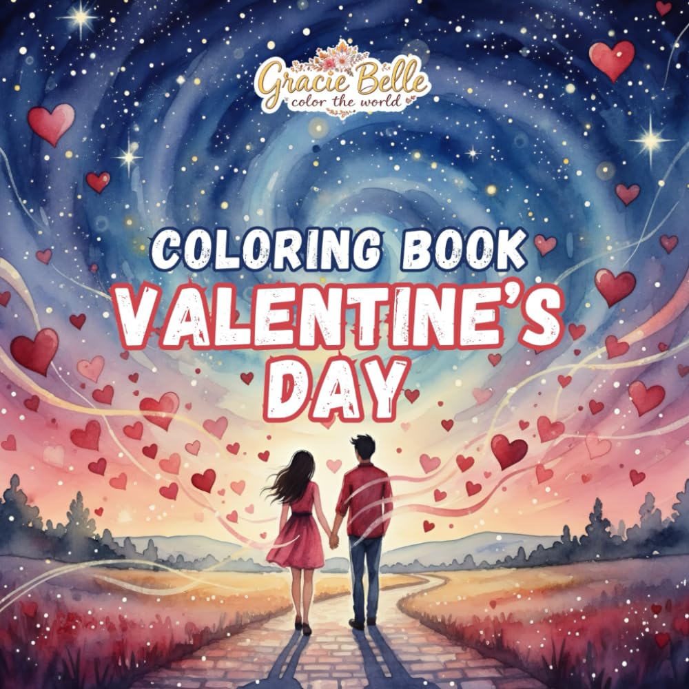 Valentine’s Day Coloring Book: Lovely designs for coloring, creative expression, and relaxing moments