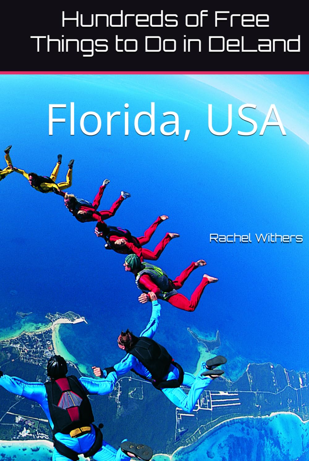 Hundreds of Free Things to Do in DeLand: Florida, USA
