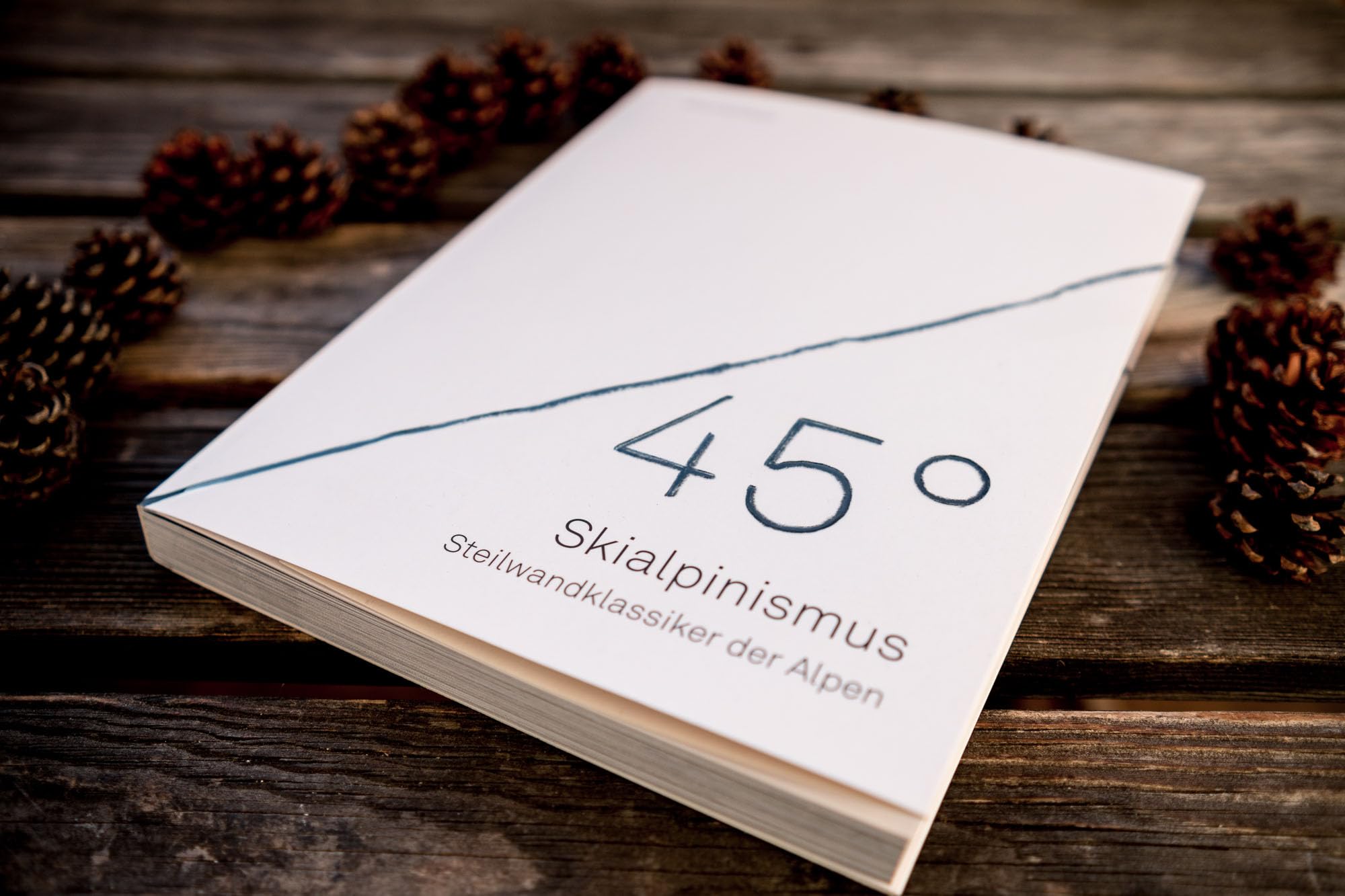 45° – Skialpinismus: Steilwandklassiker der Alpen: Die 45 schönsten steilen Abfahrten der Alpen
