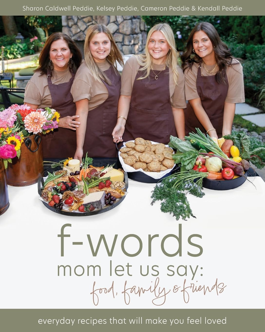 f-words mom let us say: everyday recipes that will make you feel loved      Paperback – November 7, 2022