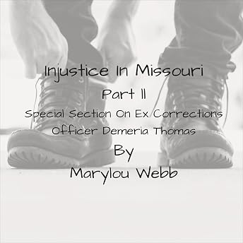 Injustice in Missouri, Part ll Audiobook by Marylou Webb episode artwork