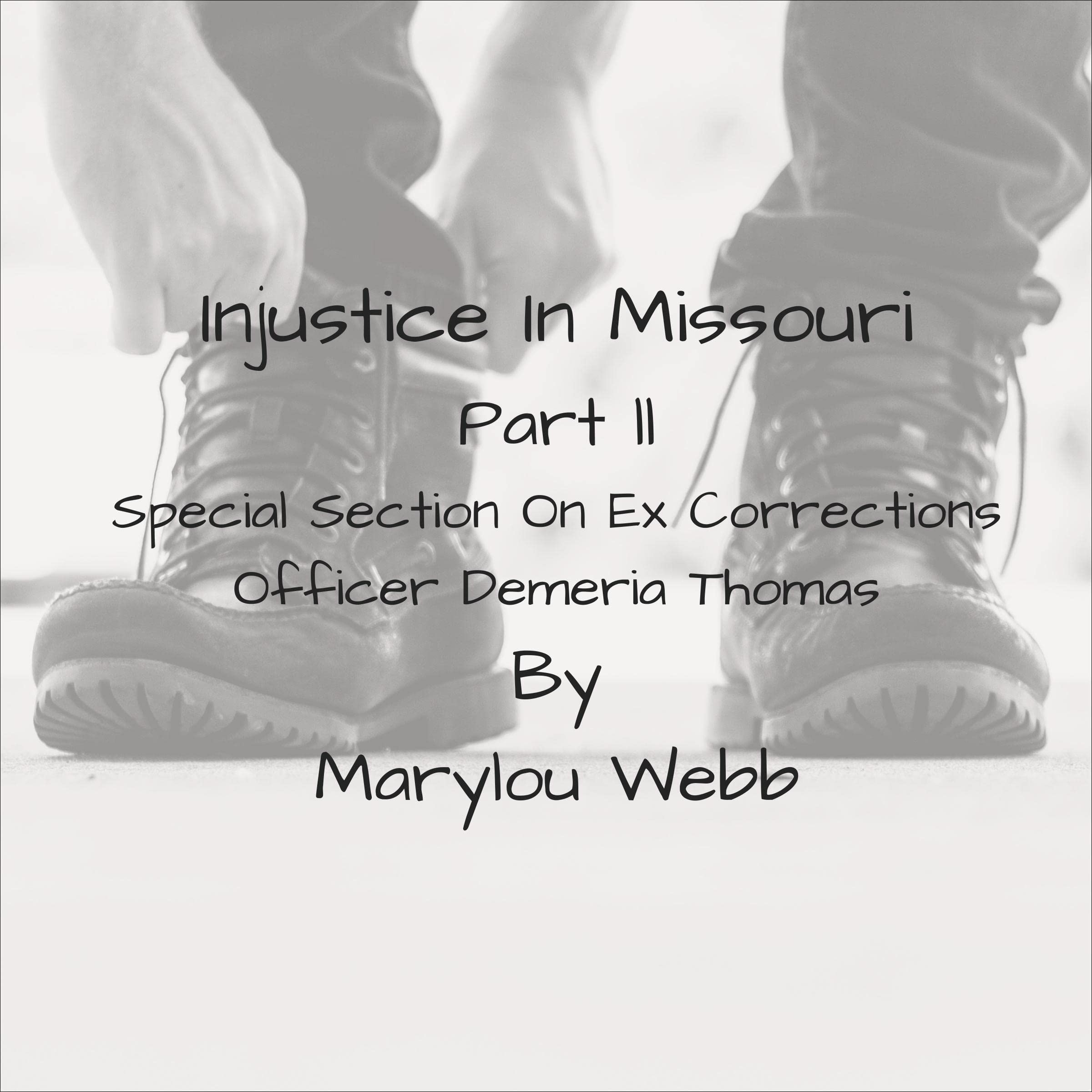 Injustice in Missouri, Part ll