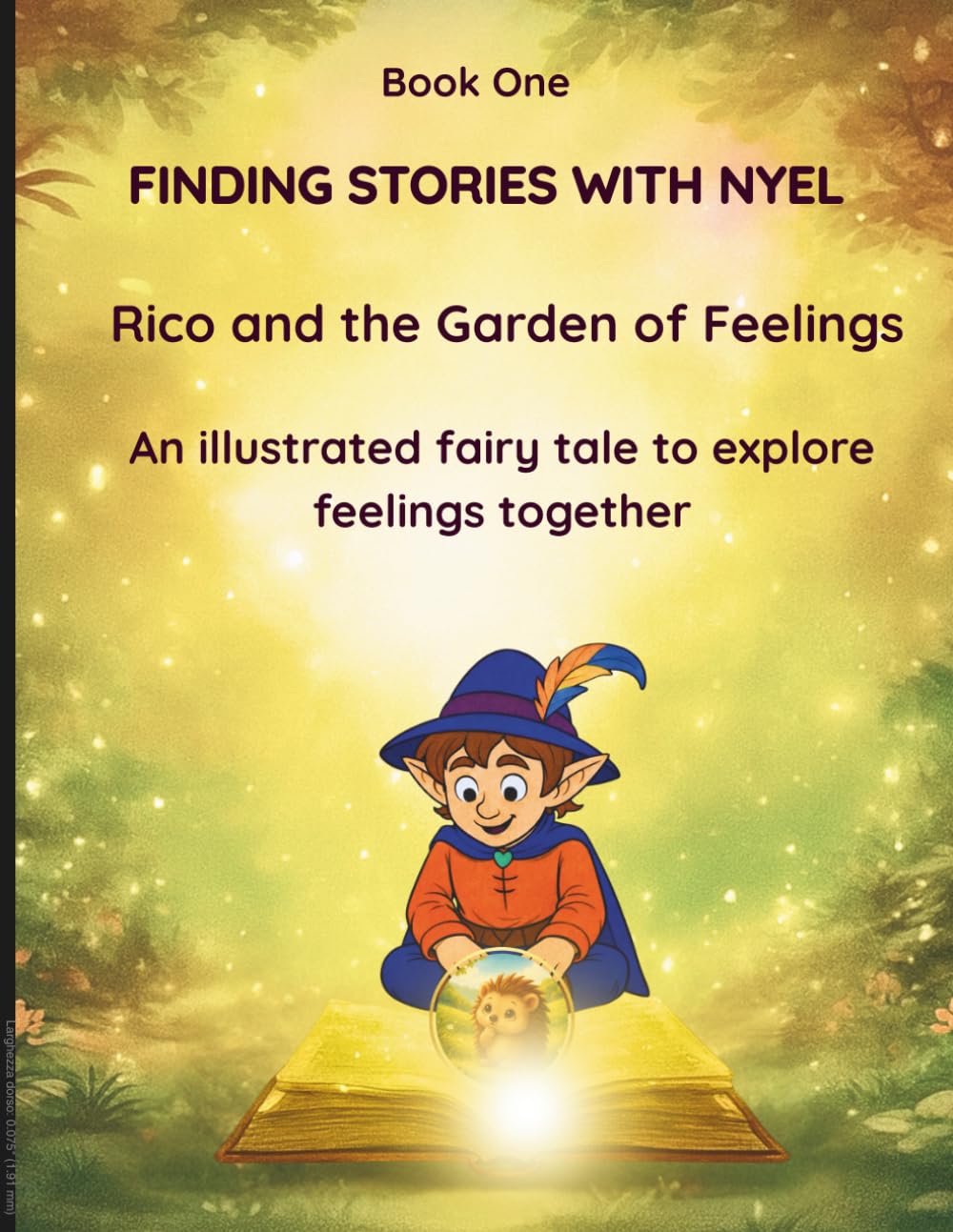 Rico and the Garden of Feelings: A gentle picture book to help children explore their feelings