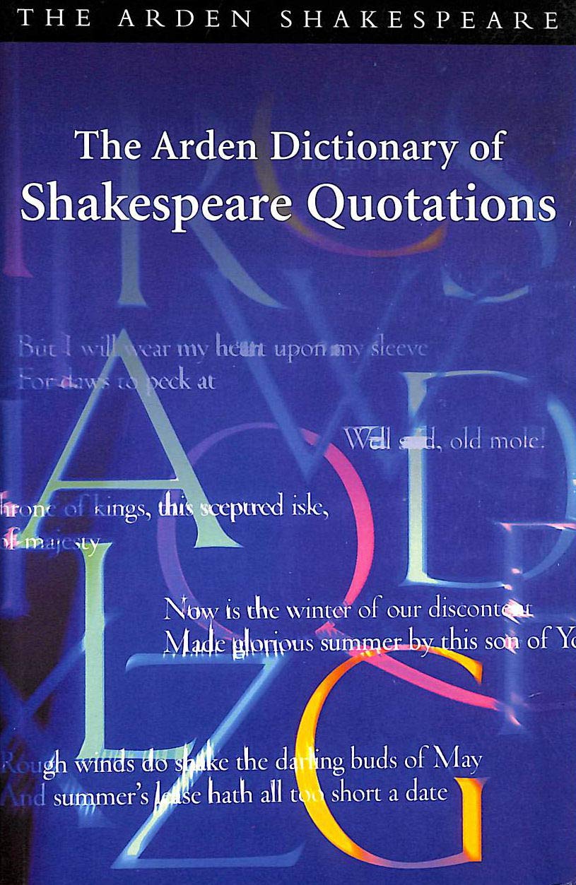 Buy The Arden Dictionary of Shakespeare Quotations — BookShops.in