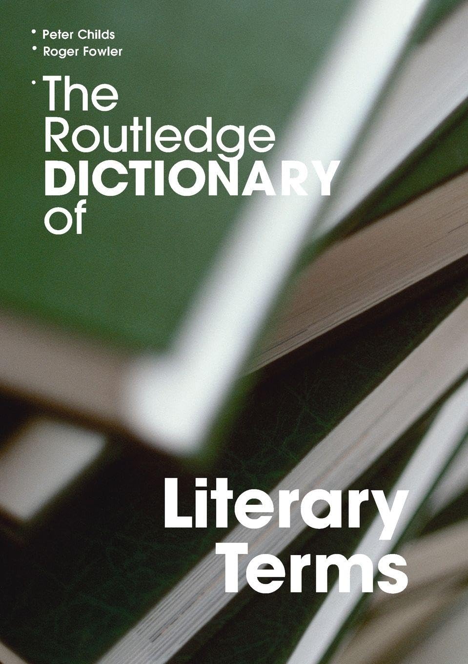The Routledge Dictionary of Literary Terms (Routledge Dictionari