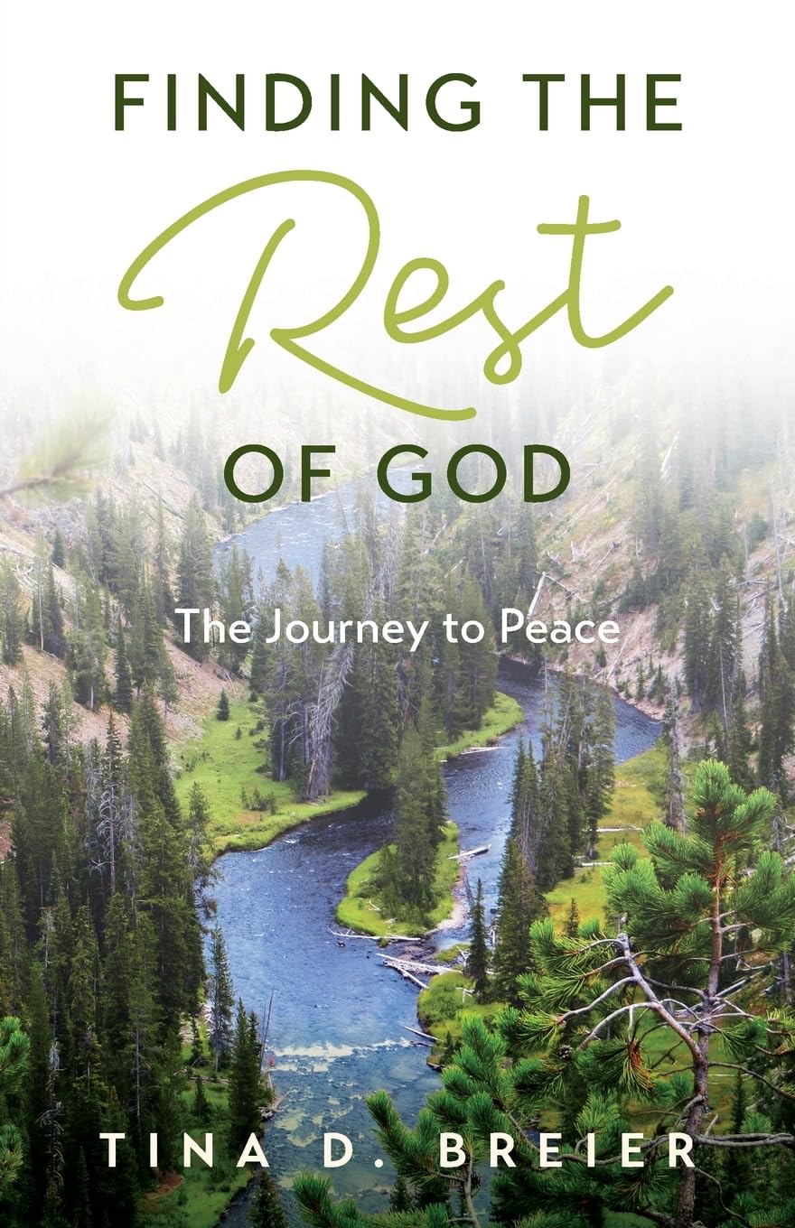 Finding the Rest of God: The Journey to Peace