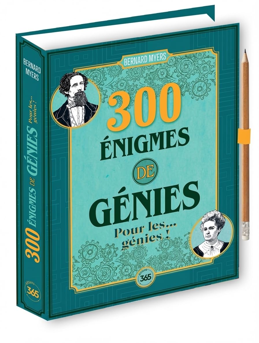 300 énigmes de génies pour les... génies !: Avec un crayon à papier