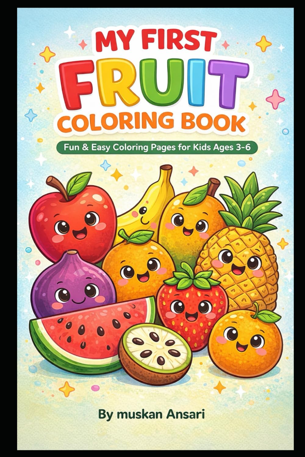 My First Big Fruit Coloring Book for Toddlers: Coloring Book for children