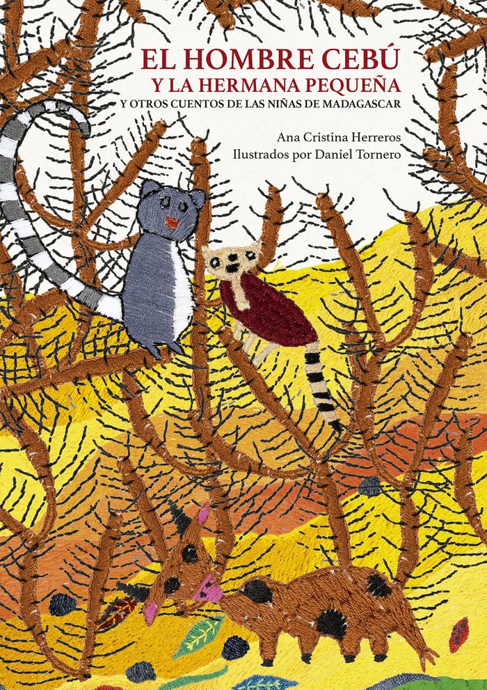 El hombre cebú y la hermana pequeña: y otros cuentos de las niñas de Madagascar: 5 (Serie Negra)