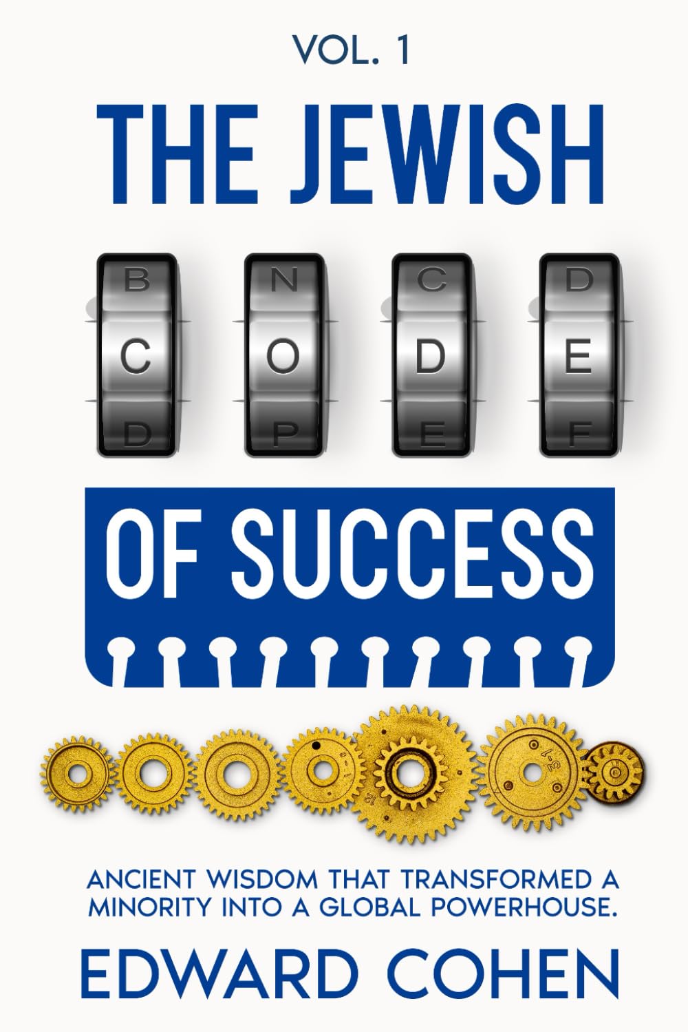 The Jewish Code of Success: Ancient Wisdom That Transformed a Minority into a Global Powerhouse — A Practical Guide to Personal Growth, Purpose, and Resilience