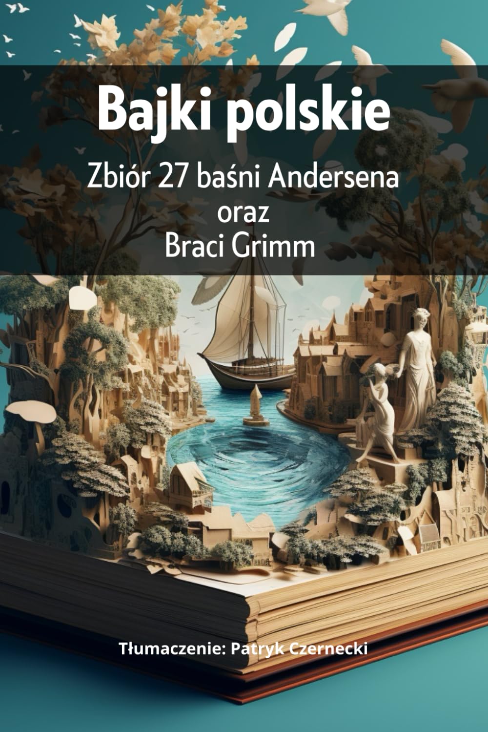 Bajki polskie, zbiór baśni Andersena i braci Grimm | piękne rysunki | | 27 baśni po polsku | |rozmiar 6x9 in. (A4)|: Świetny prezent dla dziecka, bajki po polsku na dobranoc.