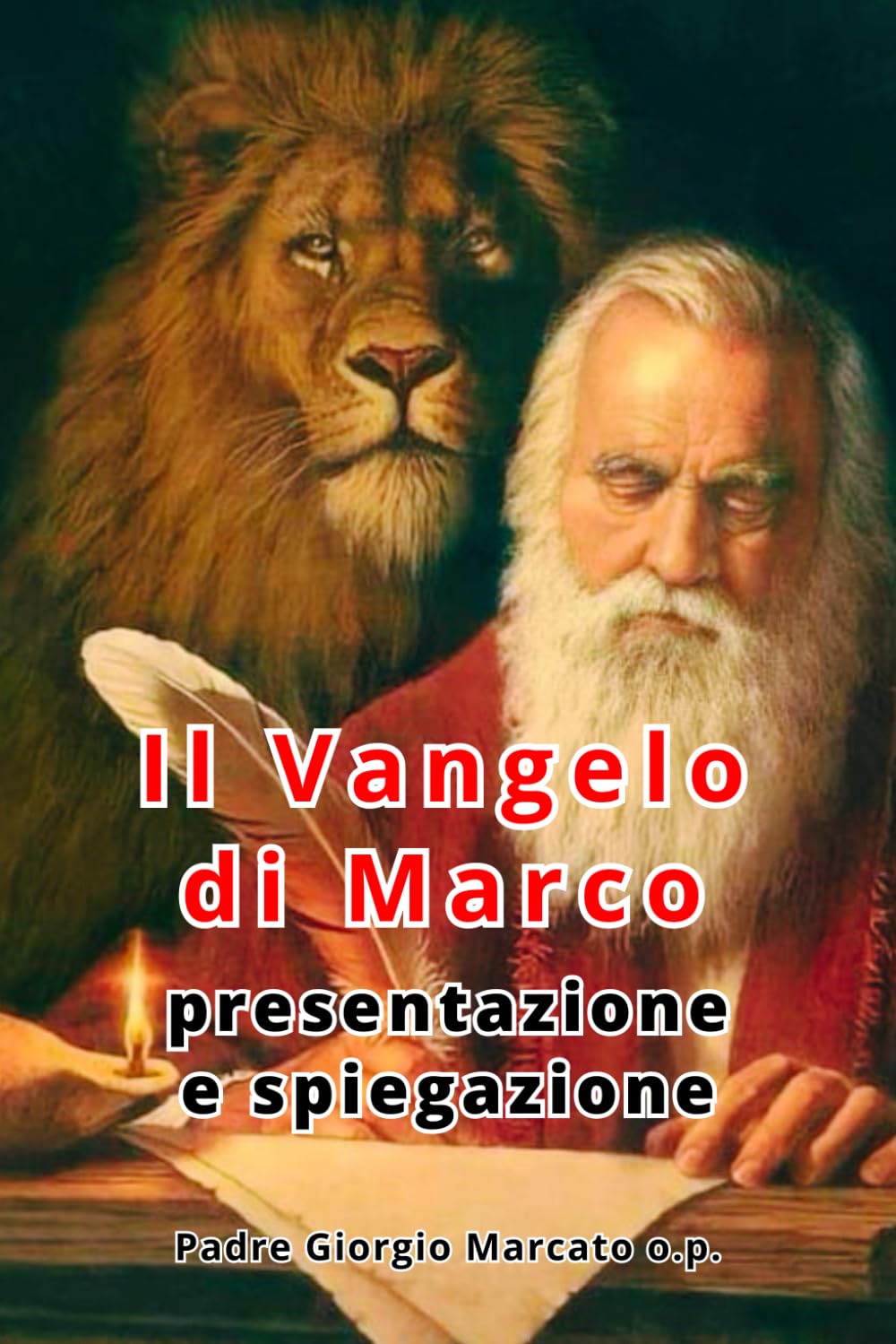 Il Vangelo di Marco: Presentazione e Spiegazione (Vangeli)