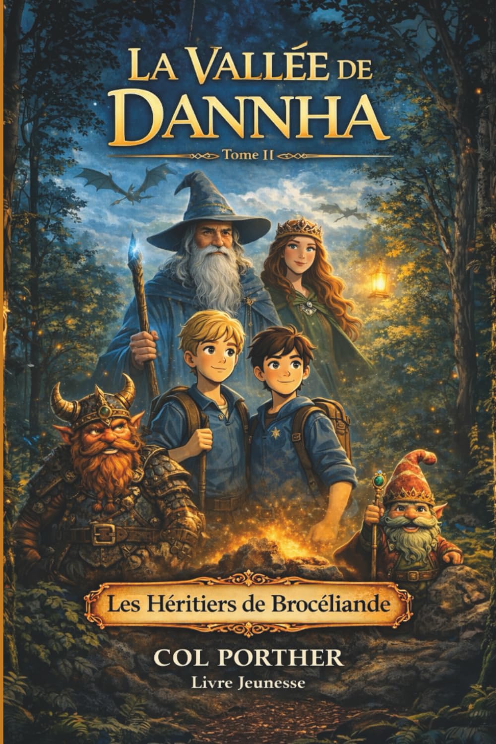 La Vallée de Dannha: Les Héritiers de Brocéliande