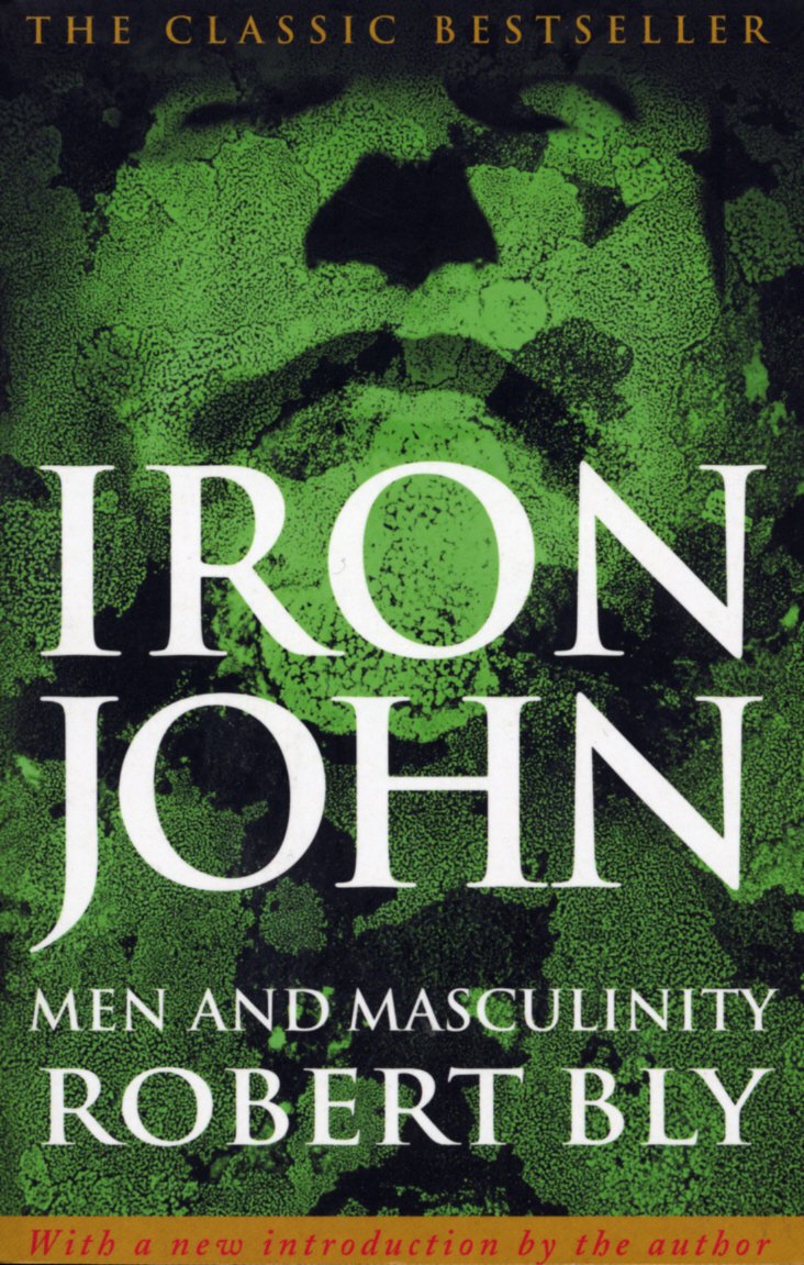 Iron John A Book About Men (English Edition) eBook Bly, Robert