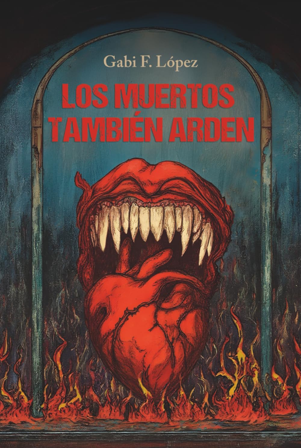 Los muertos también arden: Novela de terror distópica postapocalíptica sobre muertos vivientes, IA y conspiración científica.