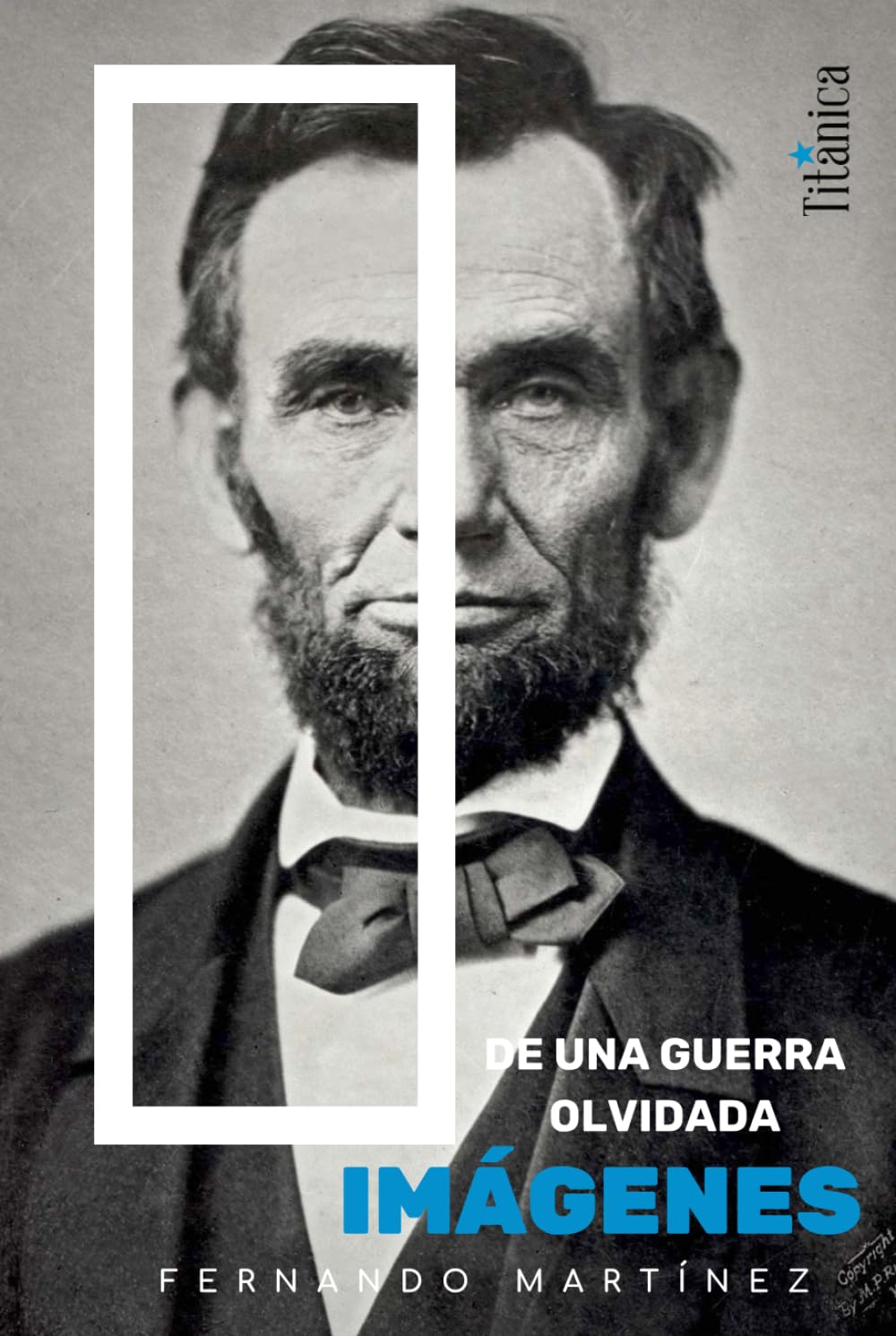 IMÁGENES DE UNA GUERRA OLVIDADA