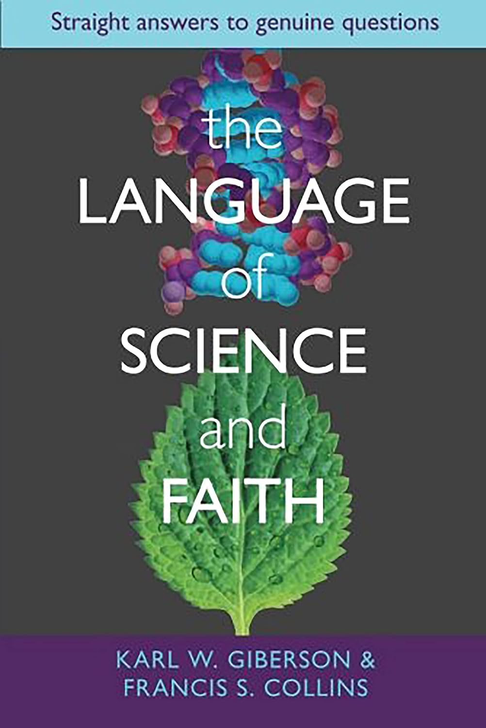 The Language of Science and Faith: Straight Answers To Genuine ...