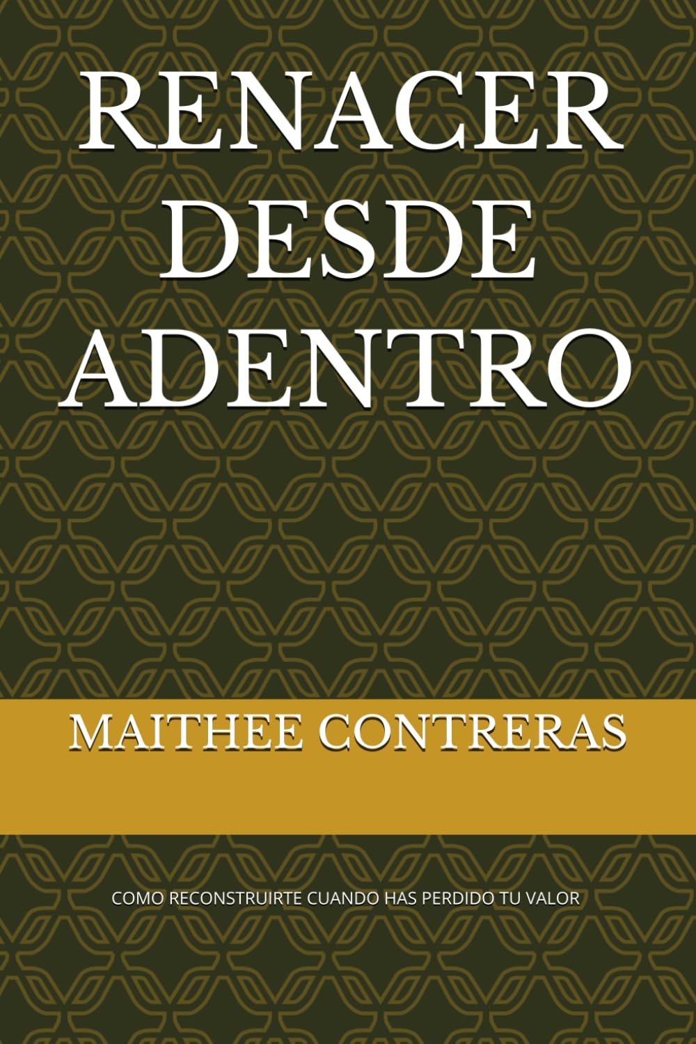 RENACER DESDE ADENTRO