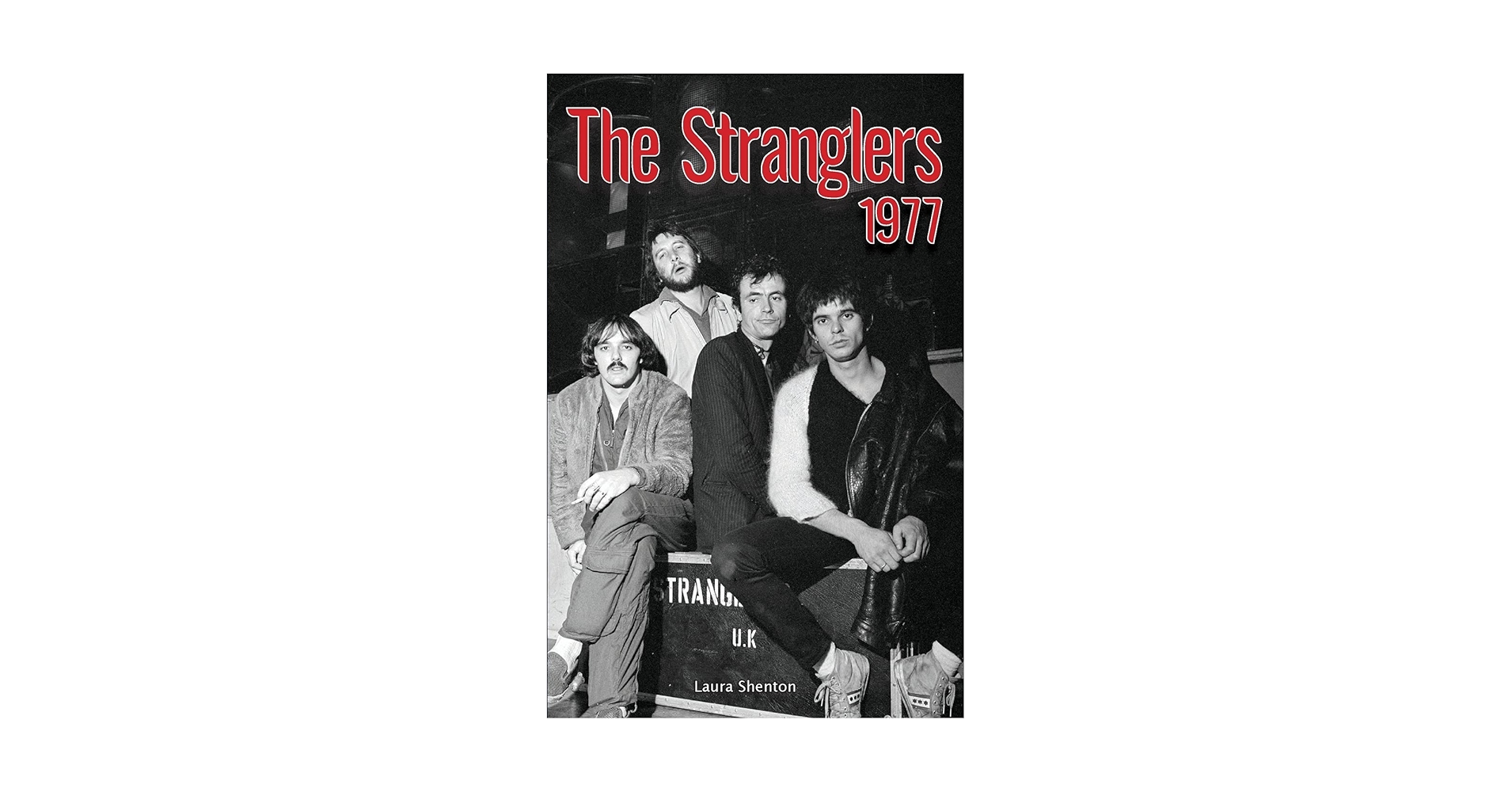 The Stranglers 1977: Shenton, Laura: 9781912782857: Amazon