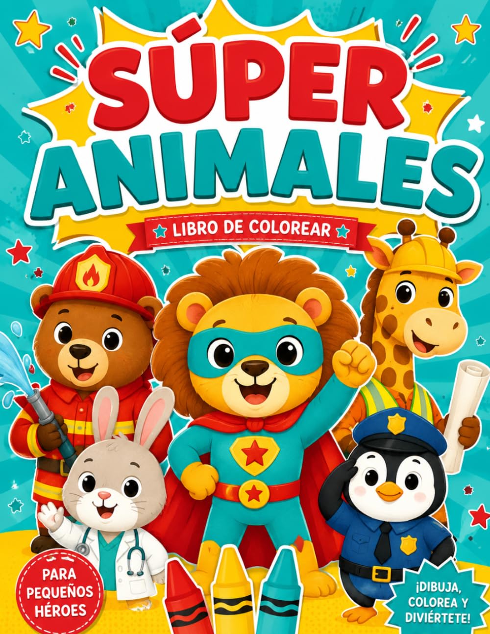 Súper Animales: Libro de Colorear para Niños de 3 a 5 Años