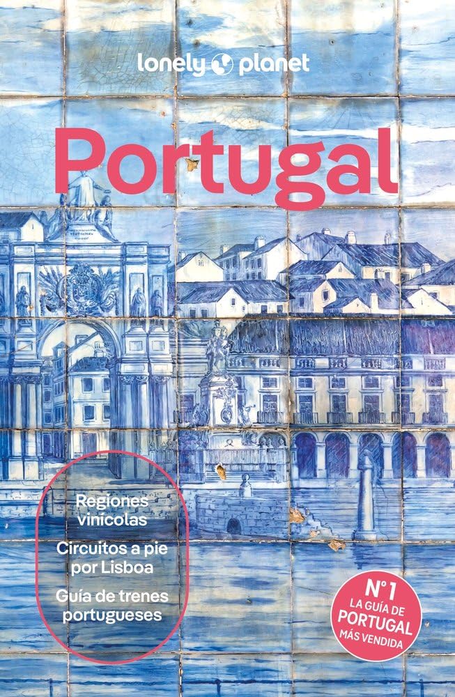 Portugal 9: Rutas detalladas, las mejores experiencias, mapas y consejos de expertos (Guías de País Lonely Planet)