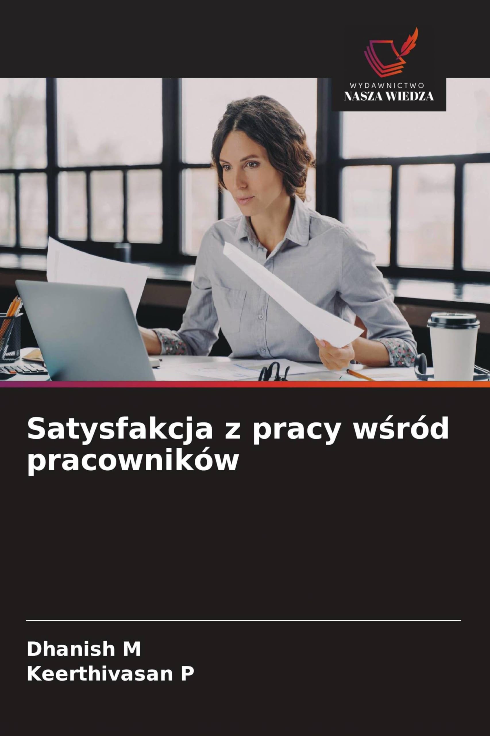 Satysfakcja z pracy w¿ród pracowników