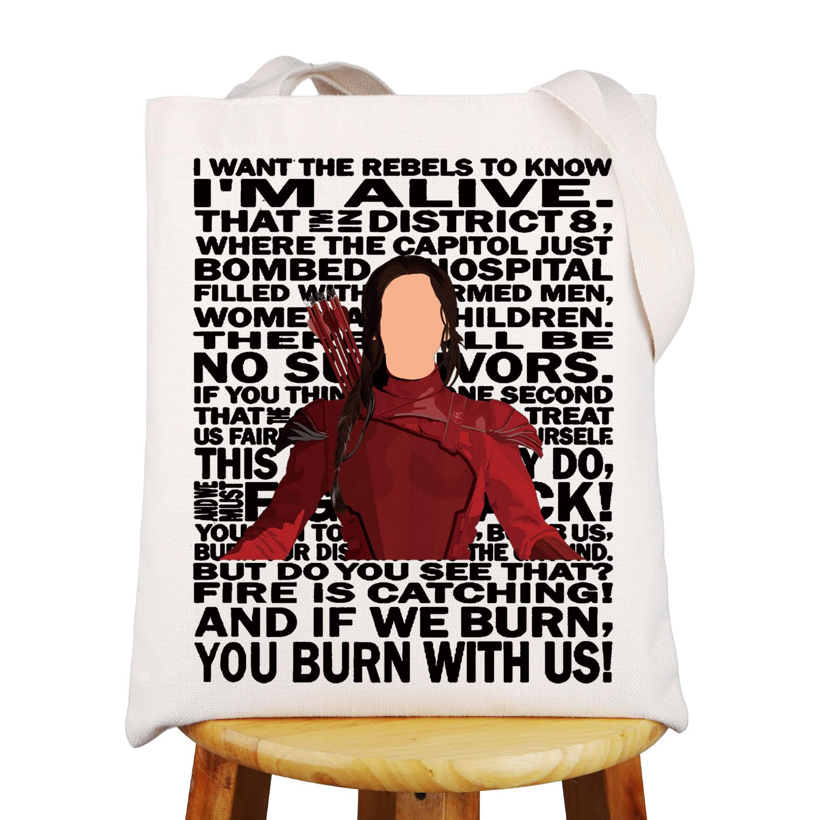 MYSOMY Katniss Fans Tote Bag Hunger Movie Inspired Gifts District 12 Gifts Katniss Quote Shoulder Bag