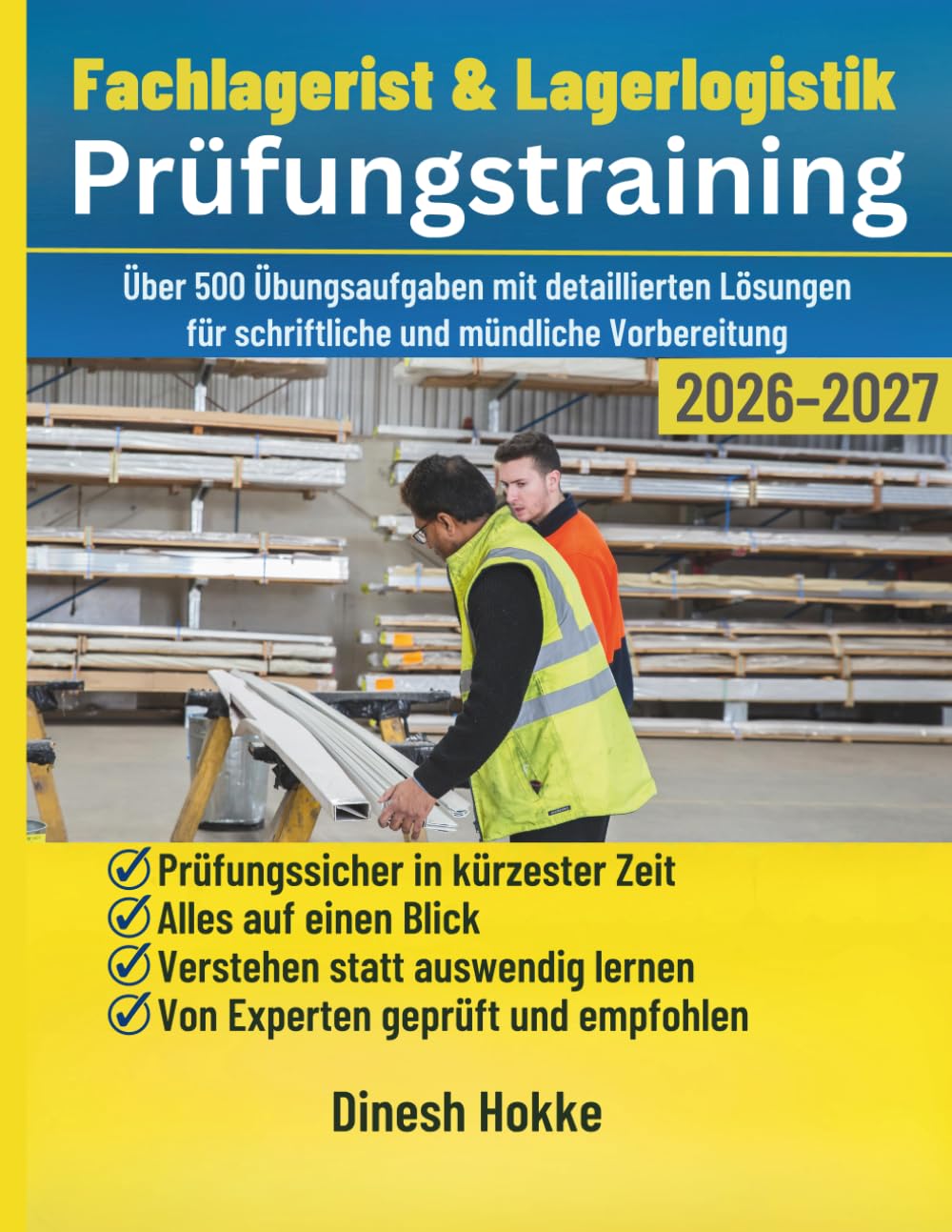 Fachlagerist & Lagerlogistik Prüfungtraining 2026–2027: Über 500 Übungsaufgaben mit detaillierten Lösungen für schriftliche und mündliche Vorbereitung