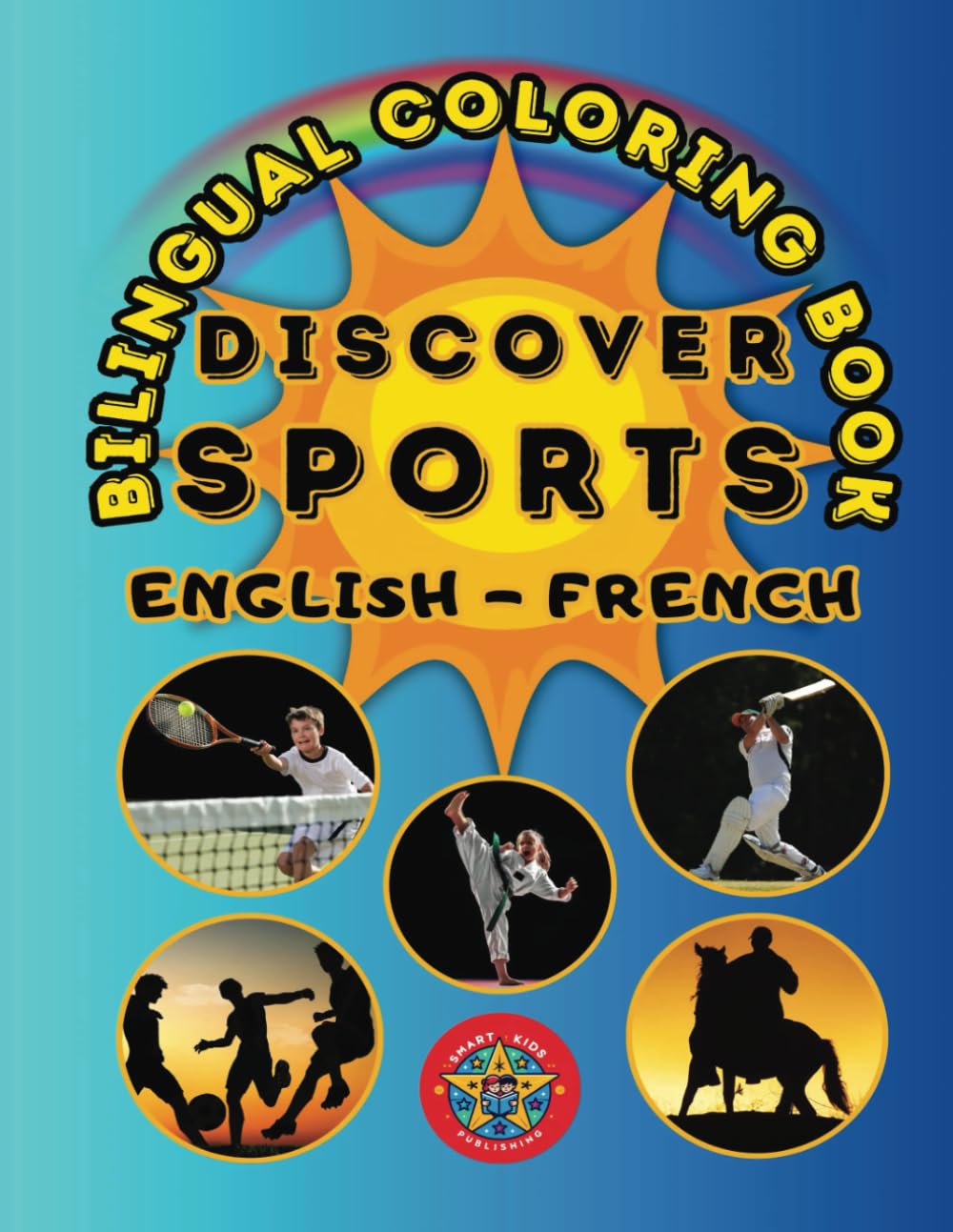 Discover Sports- A Bilingual Coloring Book in English and French (English-French BCB's)