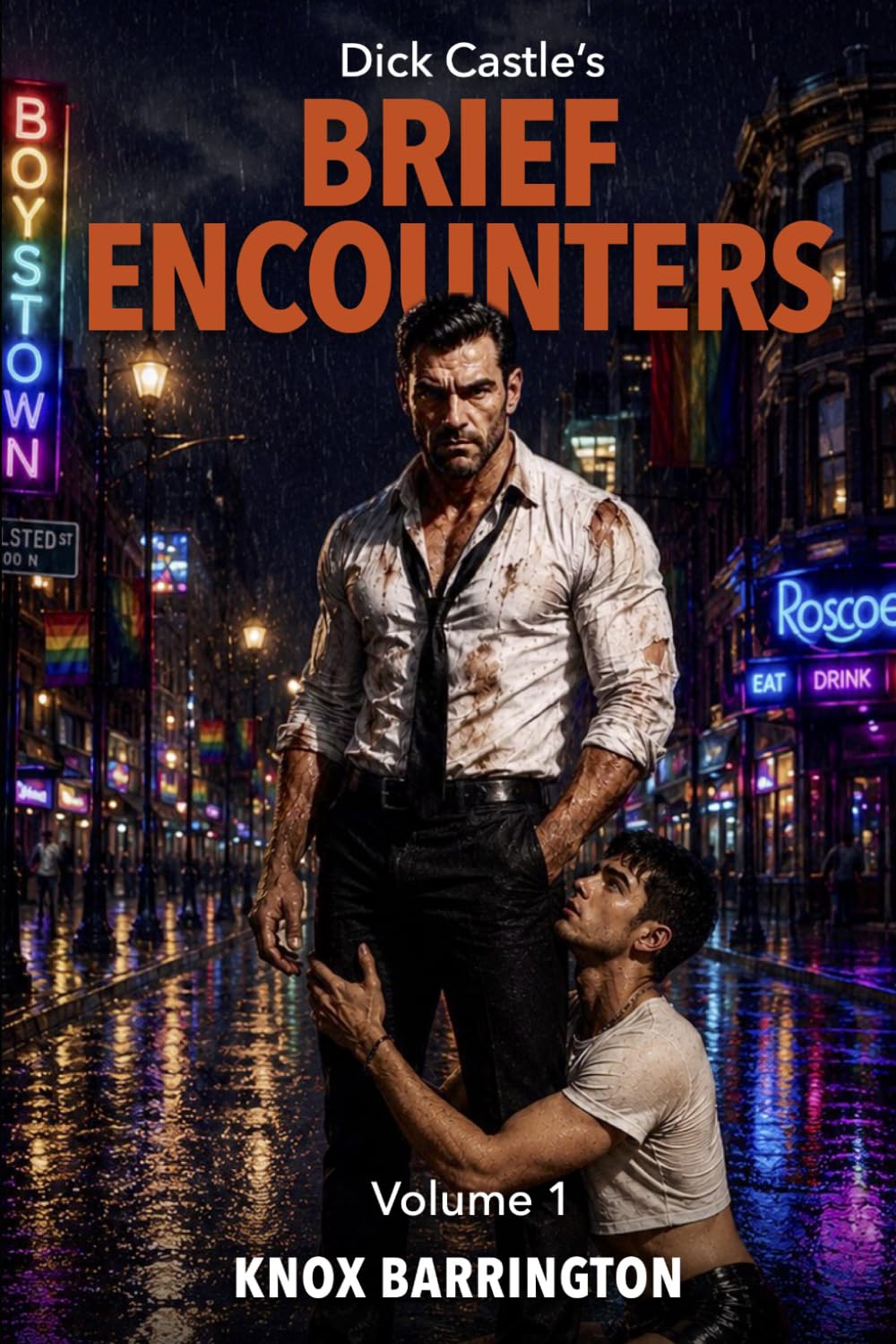 Dick Castle’s Brief Encounters - Volume 1: A Hardboiled M/M Detective Collection About Secrets Seduction and Noir Chicago Nights