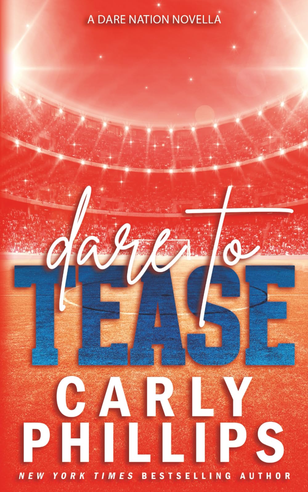 Dare to Tease: 5 (Dare Nation)