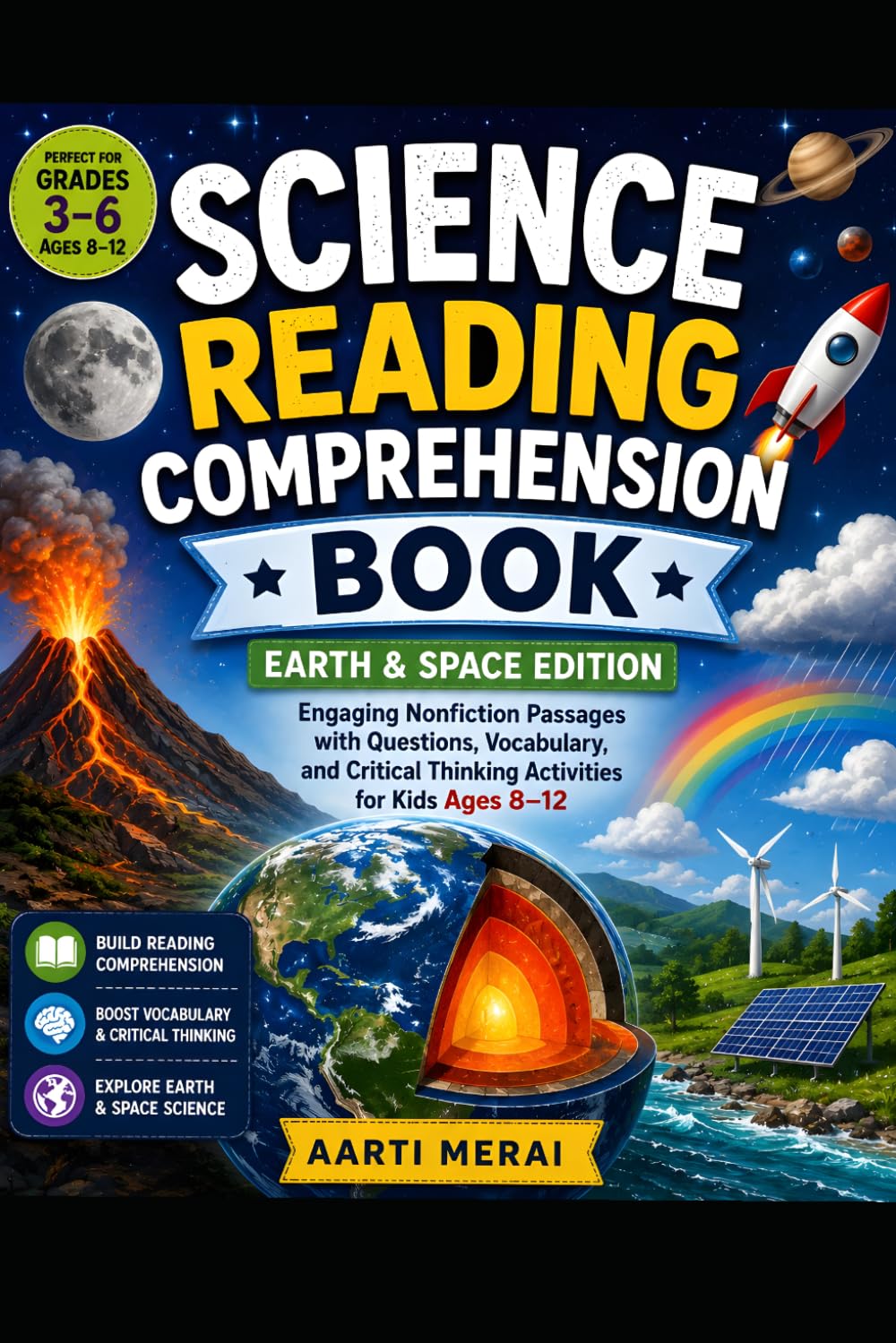Science Reading Comprehension Book: Earth & Space: 12 Engaging Nonfiction Passages with Questions, Vocabulary, and Critical Thinking Activities for Kids Ages 8–12