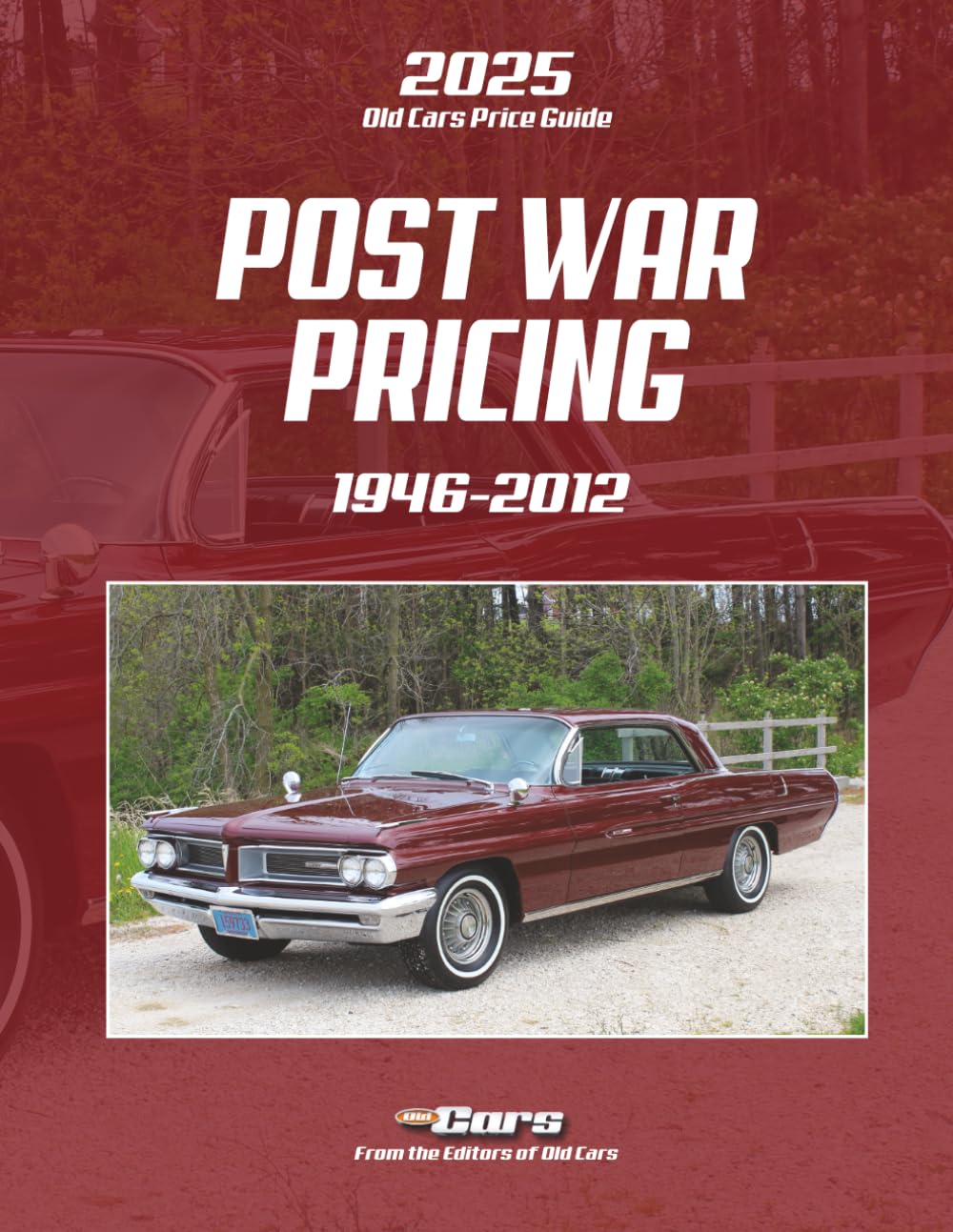 2025 Old Cars Price Guide: Post War Pricing: Pricing from 1946-2012      Paperback – April 23, 2025
