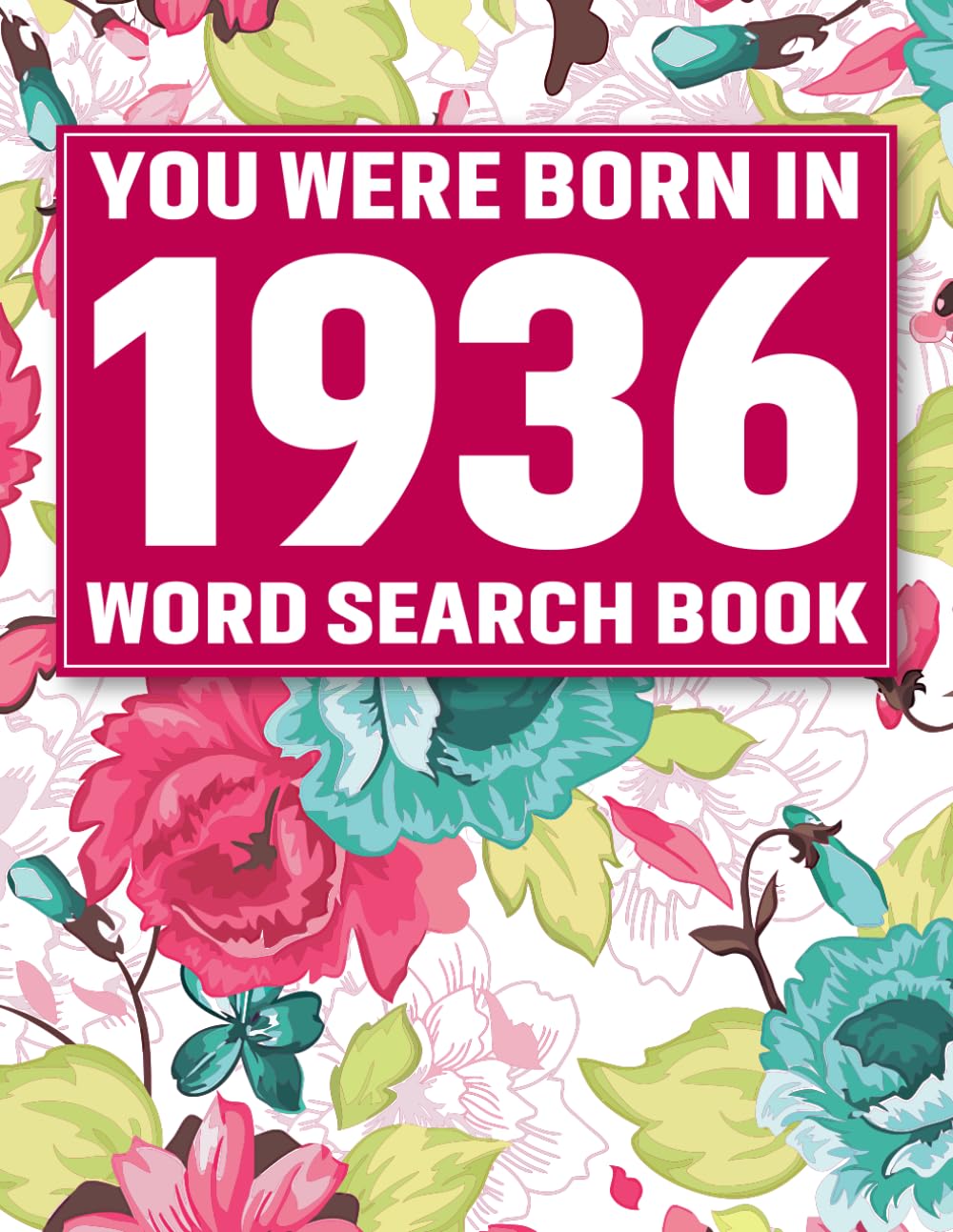 You Were Born In 1936: Crossword Puzzle Book: Large Print Word Search Puzzle Book for Adults & Seniors | Easy Brain Games, Big Font Puzzles, Relaxing ... & Cognitive Training, Perfect Gift Idea