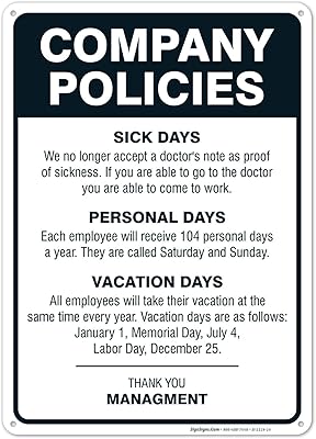 Company Policies Sign, Employees Break Room Decor, 10x14 Rust Free Aluminum,Weather/Fade Resistant, Easy Mounting, Indoor/Outdoor Use, Made in USA by Sigo Signs