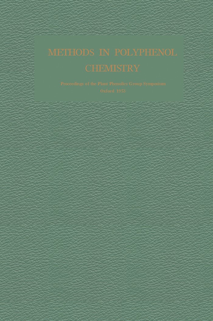 Methods in Polyphenol Chemistry: Proceedings of the Plant Phenolics Group Symposium, Oxford, April 1963