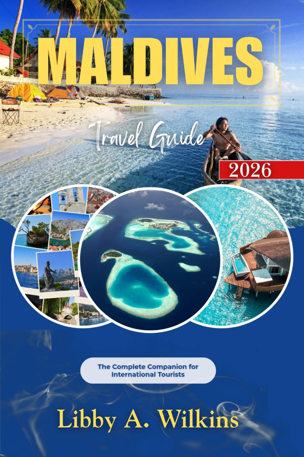 MALDIVES Travel Guide 2026