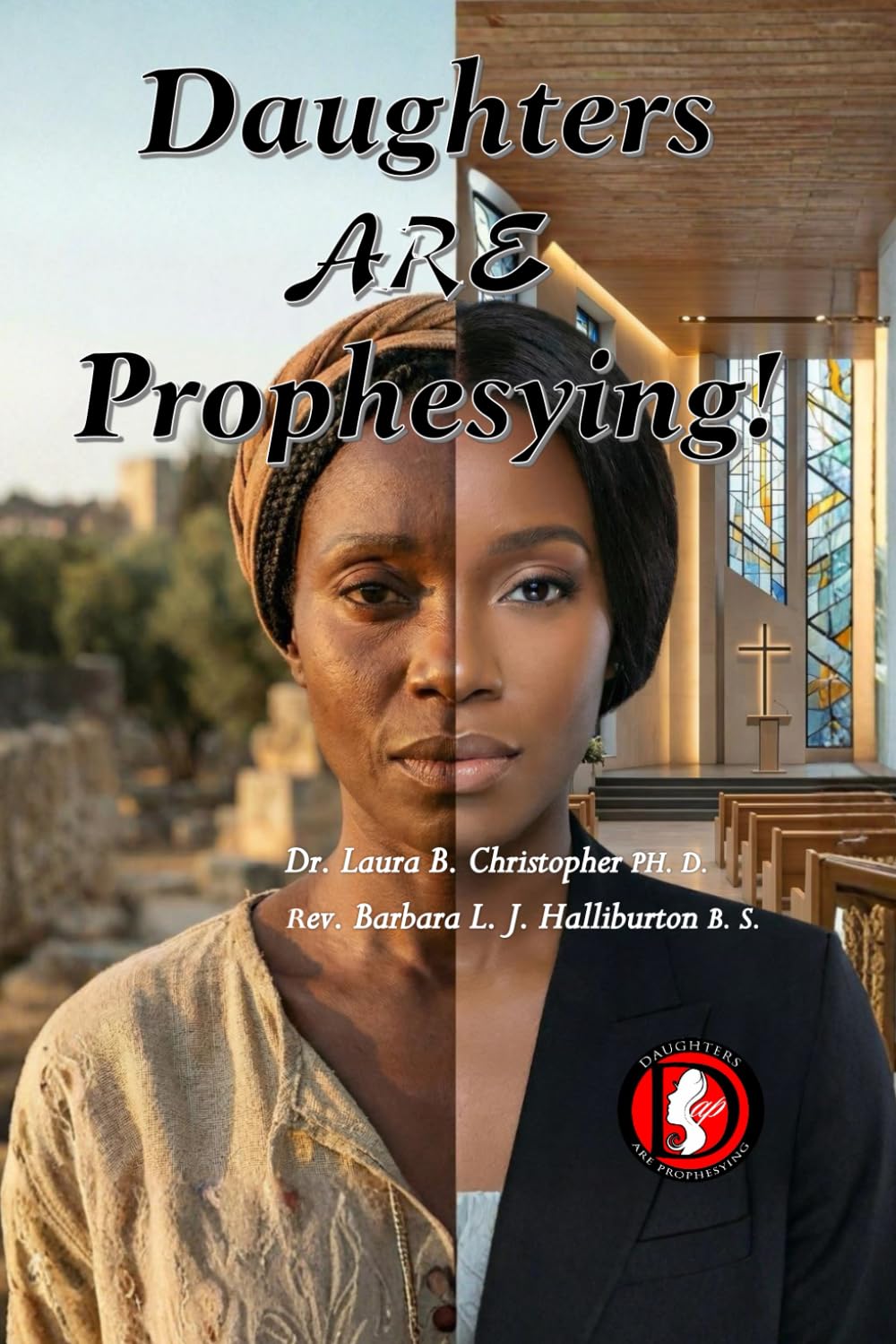 Daughters Are Prophesying!