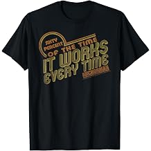 Anchorman It Works Every Time Quote T-Shirt