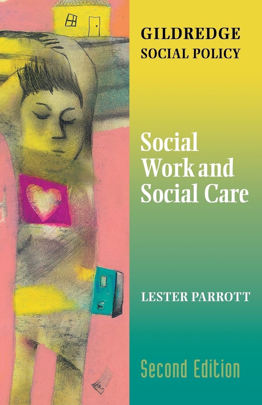 Social Work and Social Care (The Gildredge Social Policy Series) (School Concerns Series)