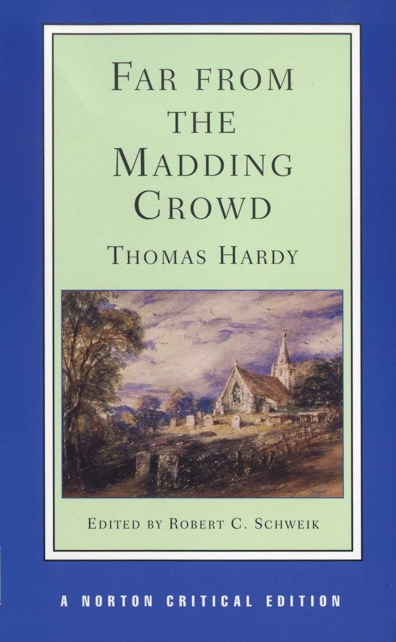 Far From the Madding Crowd (NCE): 0 (Norton Critical Editions)