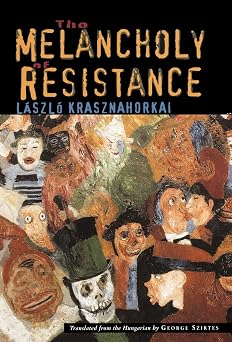 The Melancholy of Resistance