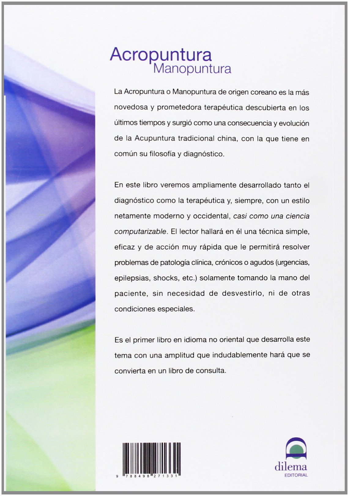 ACROPUNTURA - MANOPUNTURA: Acupuntura energética a través de los meridianos de la mano