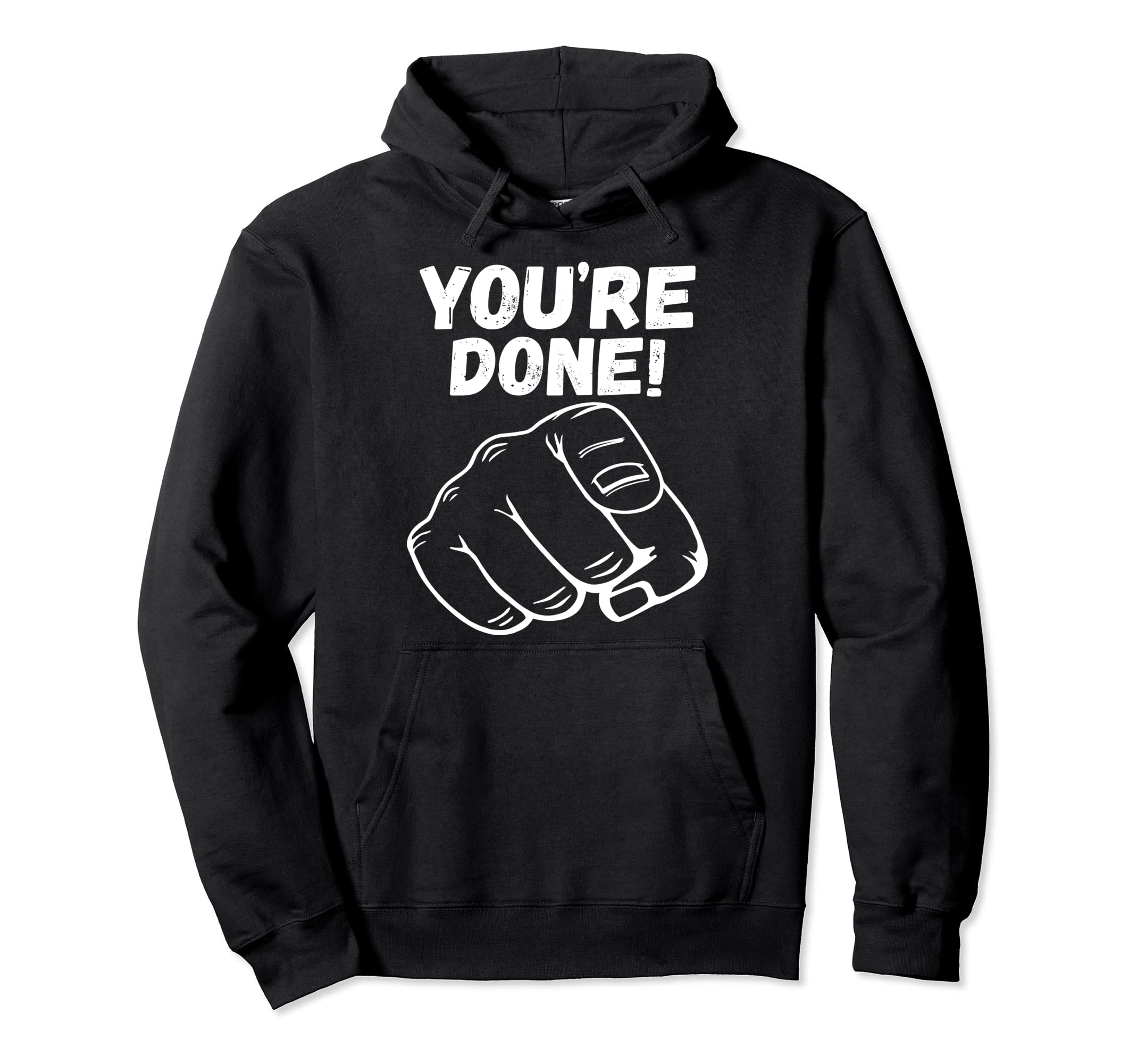 You're Done! Viral Video With Shopping Cart, Funny Meme Pullover Hoodie