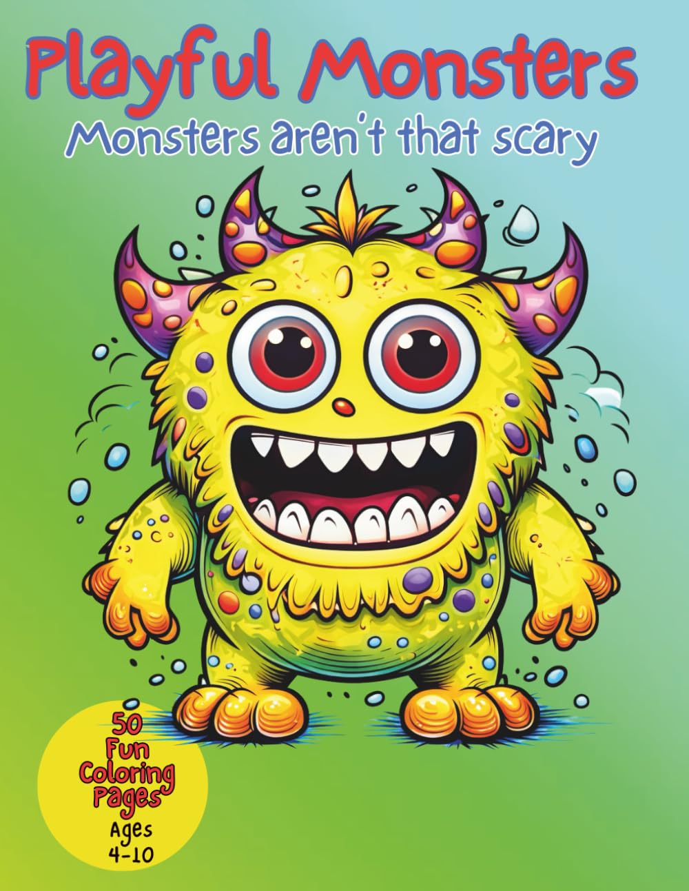 Playful Monsters: Monsters aren't that scary