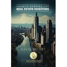 Infinite Banking for Real Estate Investors