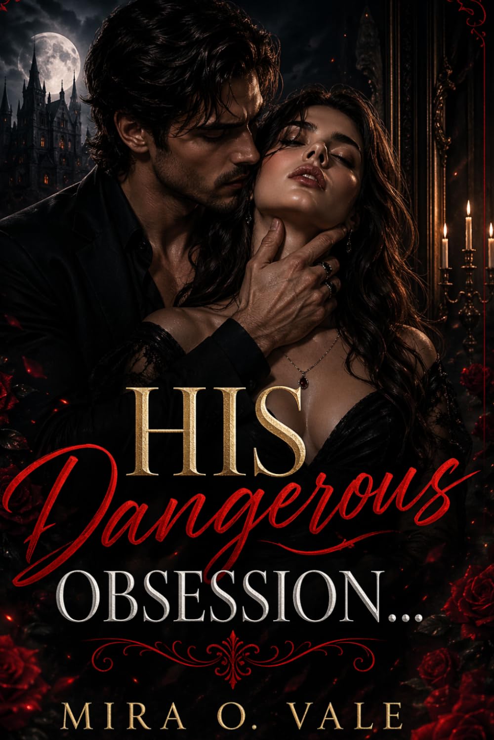 His Dangerous Obsession: A Dark Mafia Romance of Enemies, Secrets, and Forbidden Desire