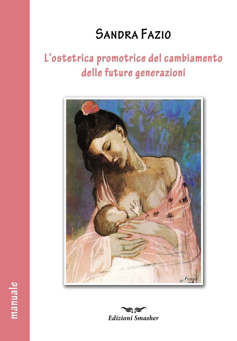 L'ostetrica Promotrice Del Cambiamento Delle Future Generazioni - 4