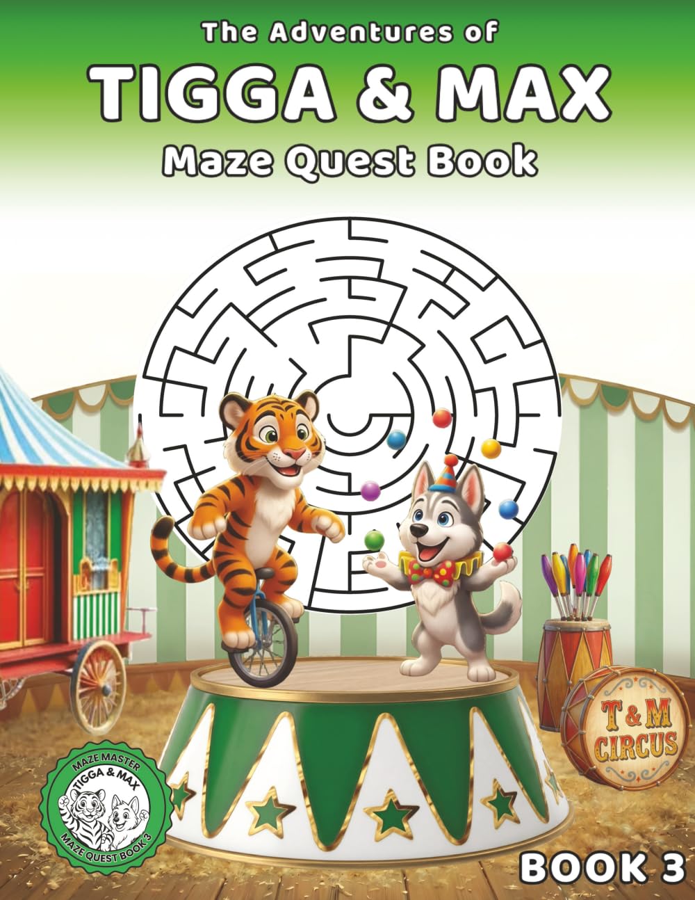 The Adventures of Tigga & Max: Maze Quest BOOK 3. With 40 Exciting Mazes and Story Moments – Ages 5–9.