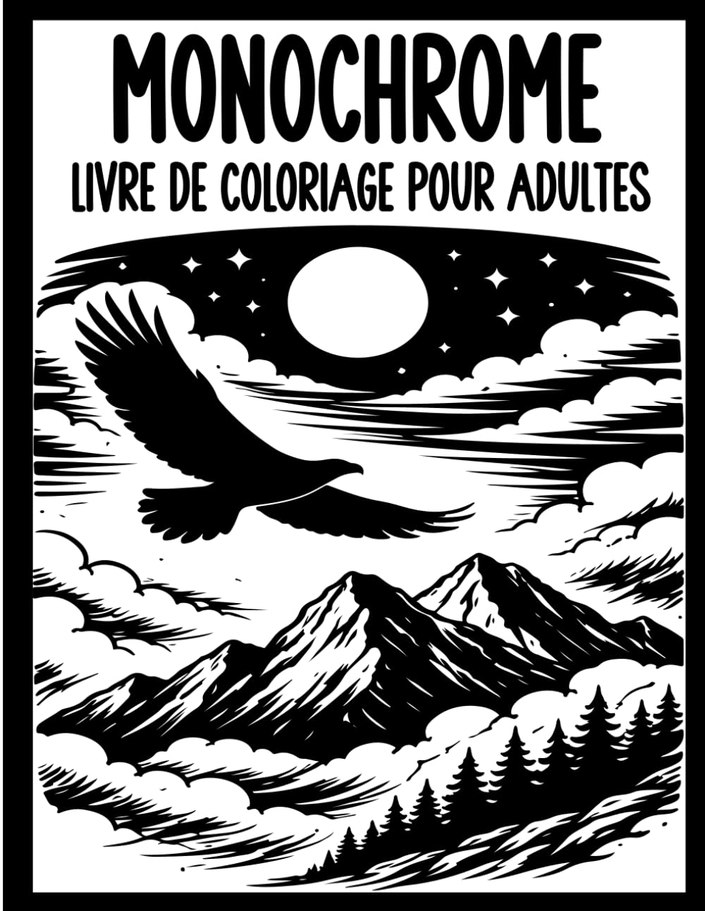 Livre De Coloriage Monochrome Pour Adultes: 45 Scènes apaisantes Pour Soulager le Stress et Se Détendre avec des Paysages, Animaux et Maisons Cosy en ... couleur - Coloriage Relaxant et Anti stress